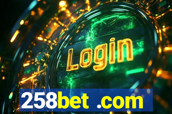 258bet .com